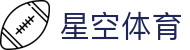 星空体育(Xingkong)官方网站-XINGKONGSPORTS